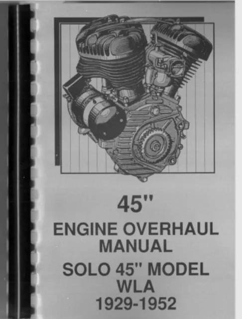 1929 - 1952 Harley Davidson WL WLA 45" Engine Overhaul Service manual 110 pages