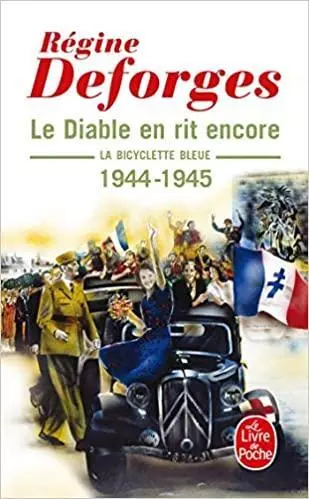 Livre La Bicyclette Bleue Tome 3 - Le Diable En Rit Encore - 1944 - 1945