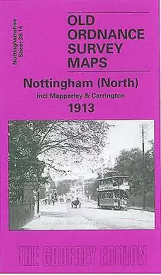 Nottingham (North) 1913: Nottinghamshire Sheet  38.14 (Old Ordnance Survey Maps