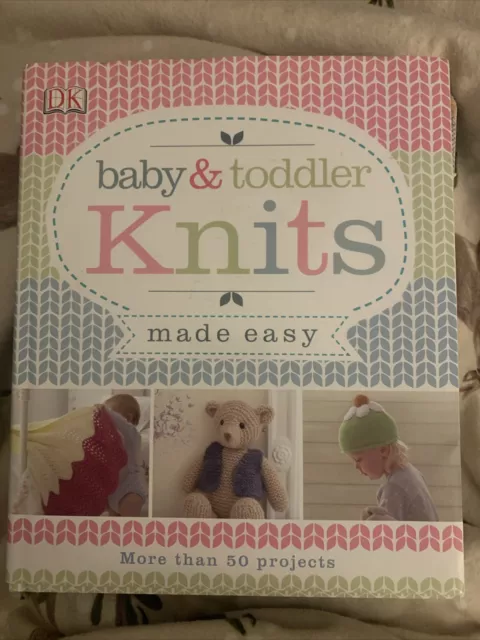 Baby And Toddler Knits Knitting Patterns Book