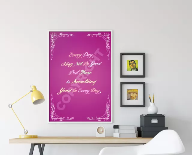 EVERY DAY MAY NOT BE GOOD Motivational Art Print Photo Poster Gift Quote 3