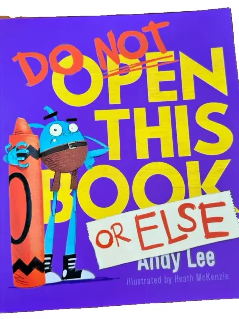 Do NOT open this book OR ELSE - Andy Lee - Book - NEW - Paperback - Free Post