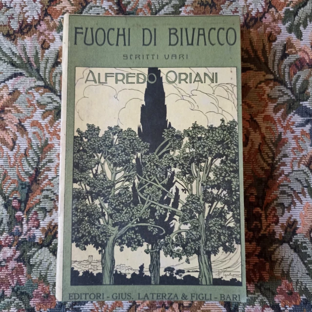 Fuochi di bivacco. Scritti vari. Alfredo Oriani. Laterza 1913