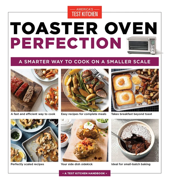 Toaster Oven Perfection: A Smarter Way to Cook on a Smaller Scale (paperback)