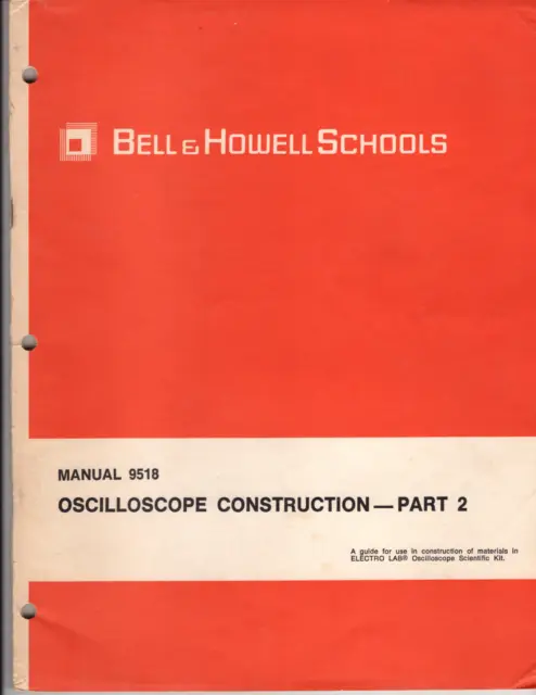 Bell & Howell Manual 9518 Oscilloscope Construction Part 2