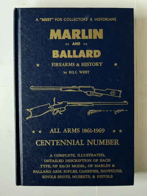 Marlin And Ballard Firearms & History by Bill West 1968 1st Edition EX Condition