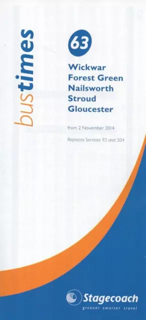 Stagecoach Bus Timetable - 63 - Wickwar-Stroud-Gloucester - November 2014