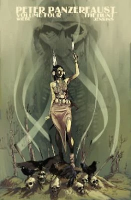 Peter Panzerfaust Volume 4: The Hunt by Wiebe, Kurtis J.