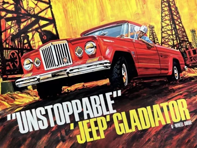 The Unstoppable Jeep Gladiator 4WD Pickup Truck Metal Sign: 12x16" & Ships Free