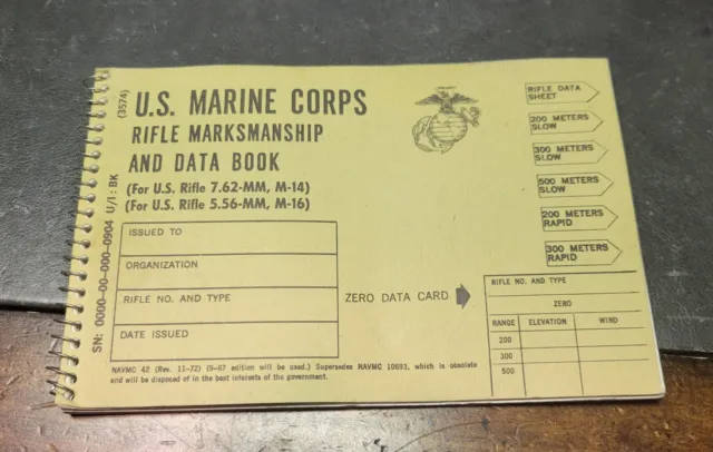 ORIGINAL U.S. Marine Corps Rifle Marksmanship And Data Book NAVMC 42 11/72.