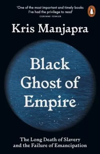 Black Ghost of Empire|Kris Manjapra|Broschiertes Buch|Englisch