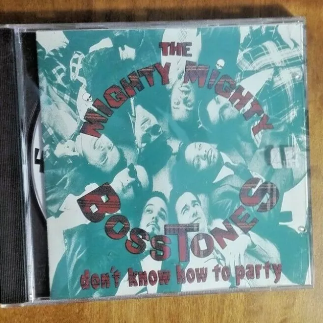 MIGHTY MIGHTY BOSSTONES-DON'T Know How to Party cd-SEE BONUS SHIPPING ...