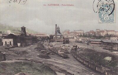 Carte postale ancienne postcard SAINT-ETIENNE mine puits châtelus timbrée 1905