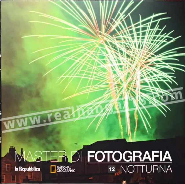 National Geographic - Master di Fotografia - vol. 12  Notturna