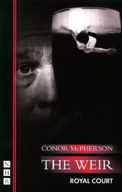 The Weir (NHB Modern Plays) by Conor McPherson (English) Paperback Book