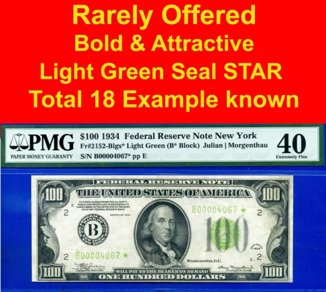 1934 $100 Federal Reserve Note PMG 40 New York Light Green Seal star Fr 2152-B