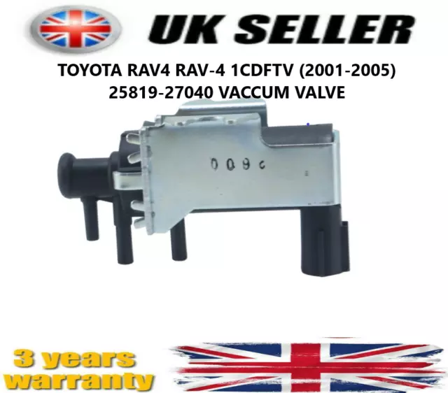 For TOYOTA RAV4 RAV-4 1CDFTV (2001-2005) 25819-27040 VACCUM VALE UK Stock RM