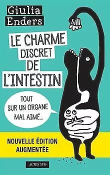 Le charme discret de l'intestin : Tout sur un organe mal aimé | Livre | état bon