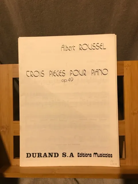 Albert Roussel Trois pièces pour piano opus 49 partition éditions Durand