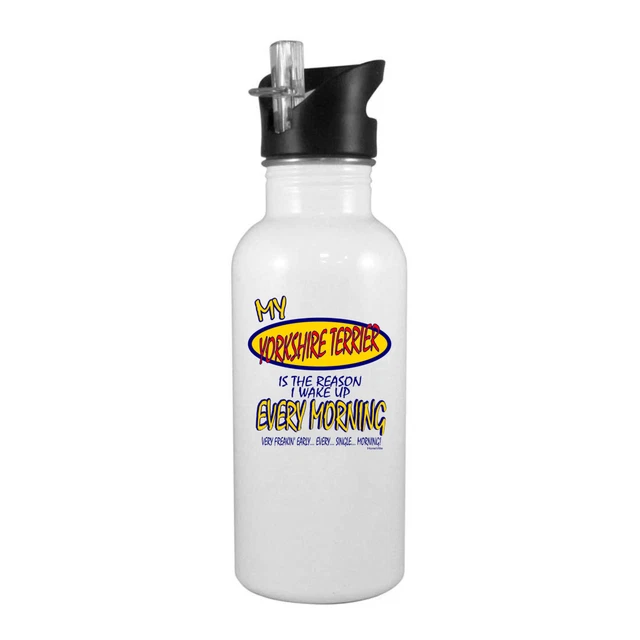 Stainless Steel Water Bottle 20oz Straw YORKSHIRE TERRIER Reason Every Morning