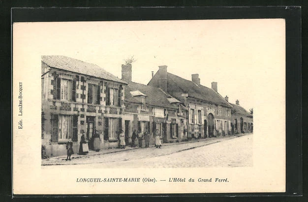 CPA Longueil-Sainte-Marie, L'Hôtel du Grand Ferré