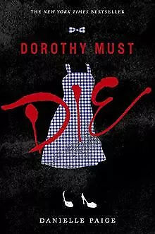 Dorothy Must Die de Paige, Danielle | Livre | état bon