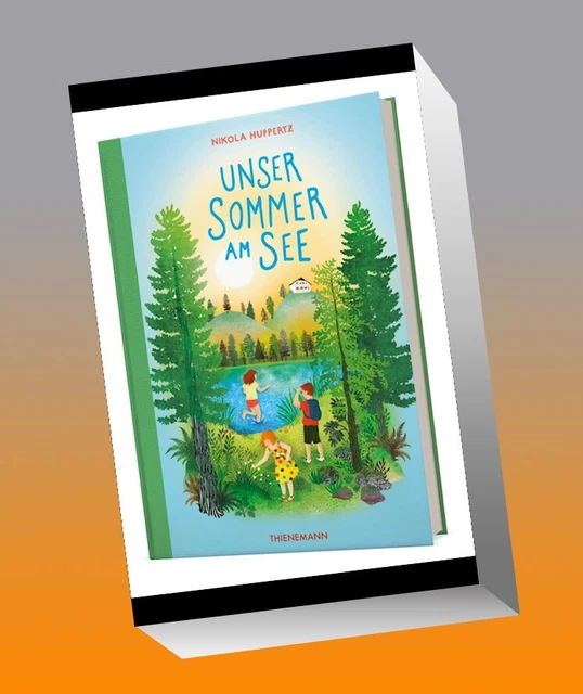 UNSER SOMMER AM See Ein Kinderbuch voller Ferien, Geheimnisse und
