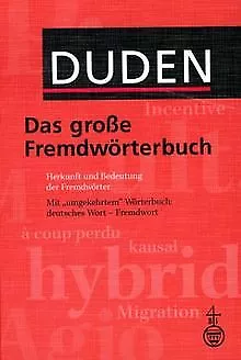 Duden. Das große Fremdwörterbuch. Herkunft und Bedeutung... | Buch | Zustand gut