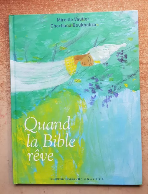 Album Jeunesse - Religion / Quand La Bible Rêve - Gallimard Giboulees - Neuf !