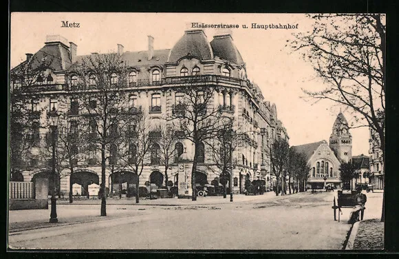 CPA Metz, Elsässerstrasse and the main station