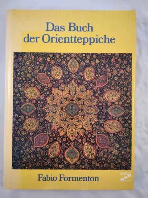 Das Buch der Orientteppiche. Formenton, Fabio: