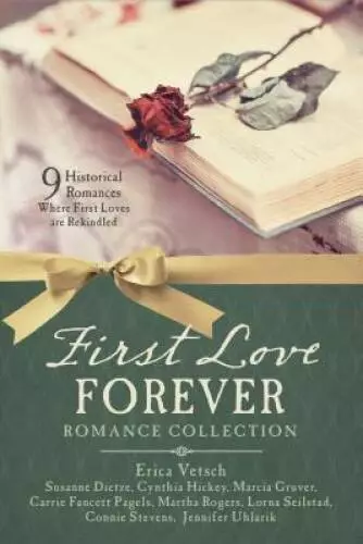 First Love Forever Romance Collection: 9 Historical Romances Where First  - GOOD