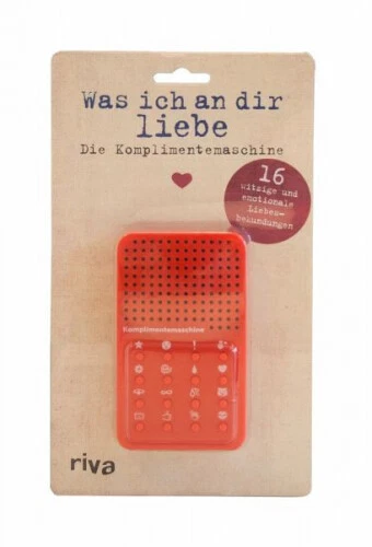 Was ich an dir liebe - die Komplimentemaschine|Alexandra Reinwarth|Deutsch