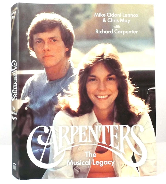 Mike Cidoni Lennox &  Chris May CARPENTERS The Musical Legacy 1st Edition 1st Pr
