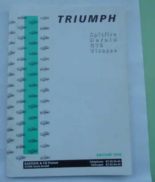 Catalogue des Pièces / Rechange List Triumph Herald , spitfire, gt6, vitesse. TB