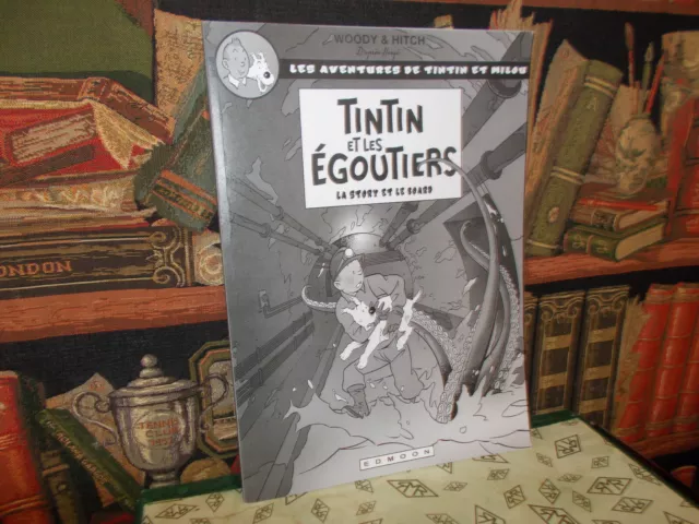 Tintin et les égoutiers-La story et le board-D'après Hergé-Woody&Hitch.