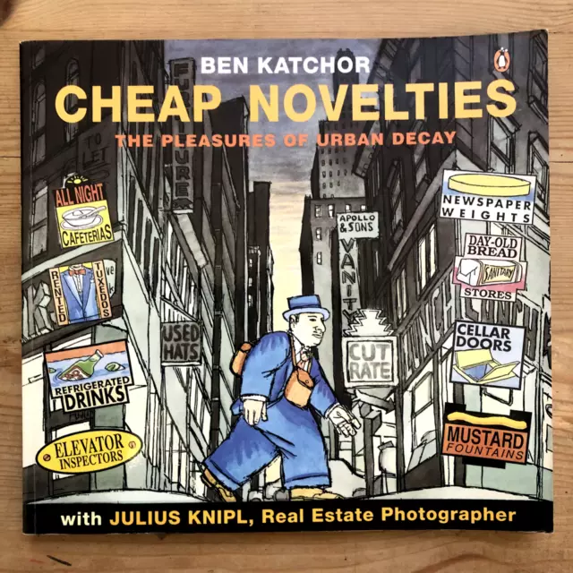 Cheap Novelties: The Pleasures of Urban Decay Ben Katchor Graphic Novel