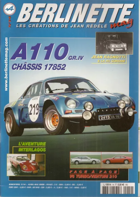 Berlinette Mag 14 R8 Gordini Ragnotti Willys Interlagos Venturi 210 Alpine V6 Tu