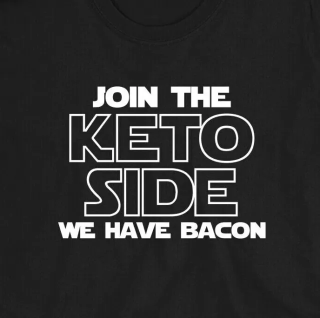 Join The Keto Side - Star Wars Movie Parody Funny Slogan T-Shirt Diet Slimming