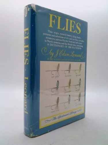 Flies: Their Origin, Natural History, Tying, Hooks by Leonard (J. Edson).