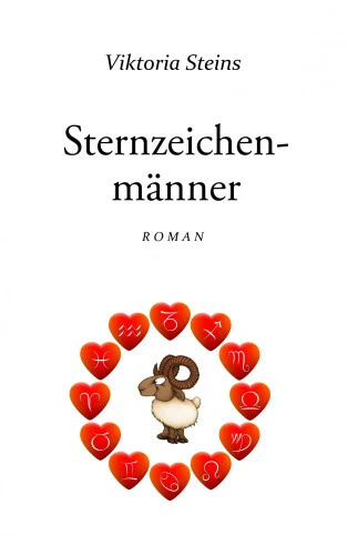 Sternzeichenmänner: Roman [German] by Steins, Viktoria