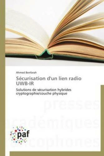 Sécurisation d'un lien radio UWB-IR Solutions de sécurisation hybrides cryp 2600