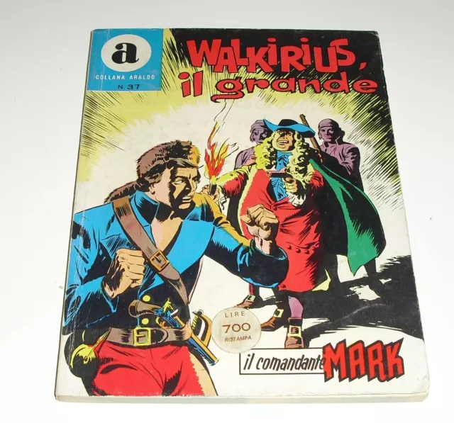 Il Comandante Mark Araldo  I° Ed N.37_Walkirius Il Grande_Originale 1969_Ottimo