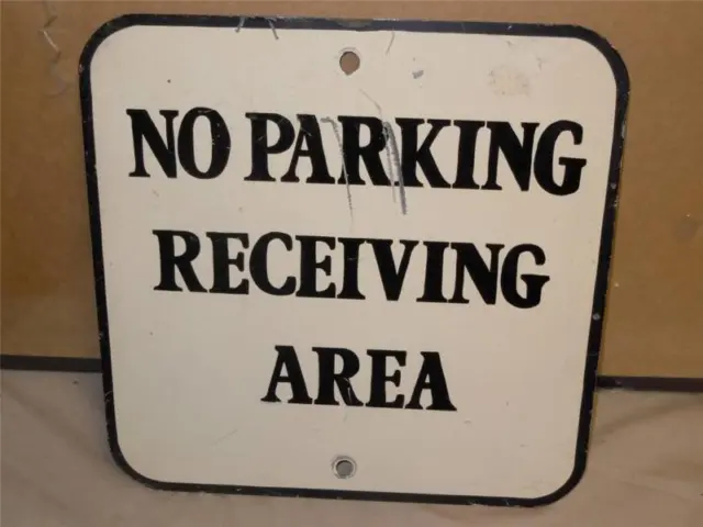 No Parking Receiving Area Construction Steel Metal Wall Sign 12in. x 12in. VGC