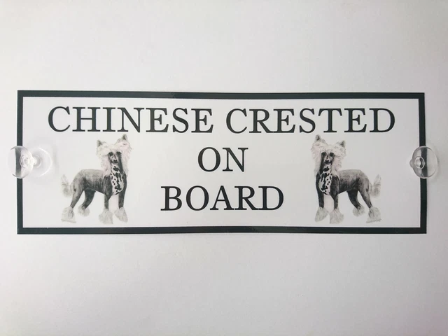 Chinese Crested On Board Car Window Sign with 2 Suckers