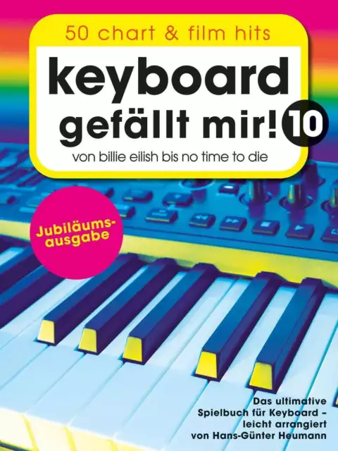 Keyboard gefällt mir! 10 - 50 Chart und Film Hits | Buch | Deutsch (2021)