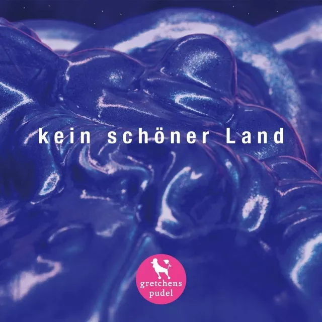 Gretchens Pudel Kein Schöner Land (CD)