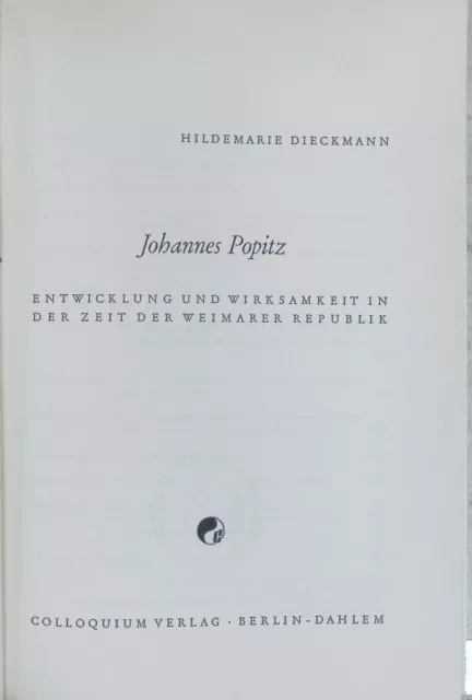 Johannes Popitz : Entwicklung und Wirksamkeit in der Zeit der Weimarer Republik.