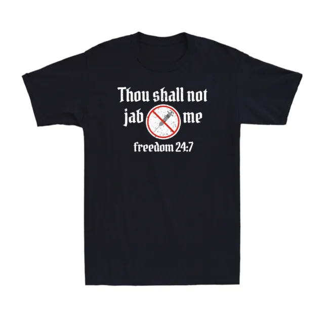 Thou Shall Not Jab Me Funny Anti-Vax Joke No Vaccine Freedom Lovers Gift T-Shirt
