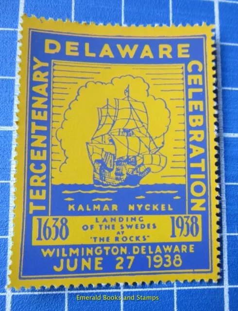 Cinderella/Poster Stamp - USA 1938 DELAWARE Tercentenary Celebration 966